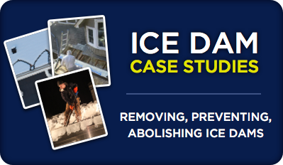 Ice Dam Case Studies: Ice Dam Removal & Ice Dam Prevention